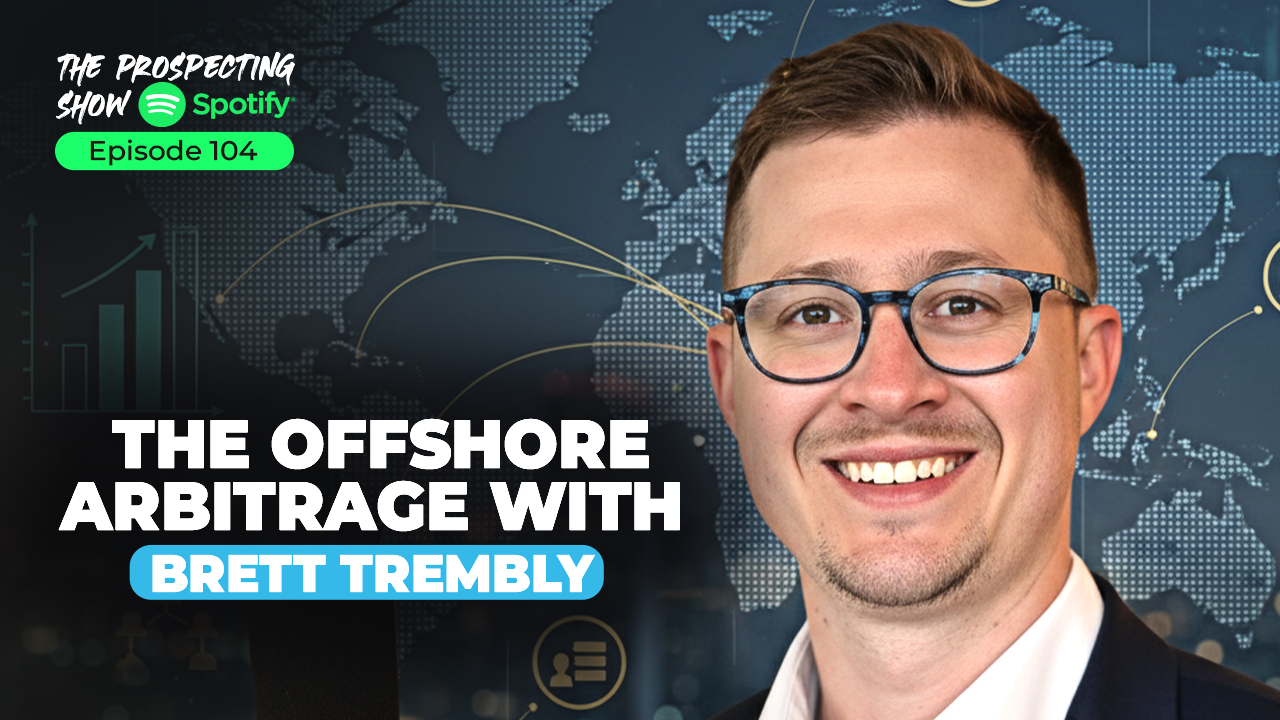 Episode 104 – The Offshore Arbitrage with Brett Trembly
