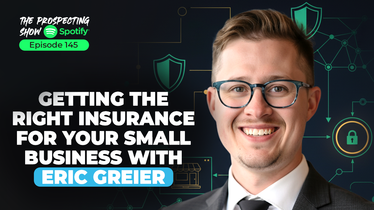 Episode 145-Getting the Right Insurance for Your Small Business with Eric Greier