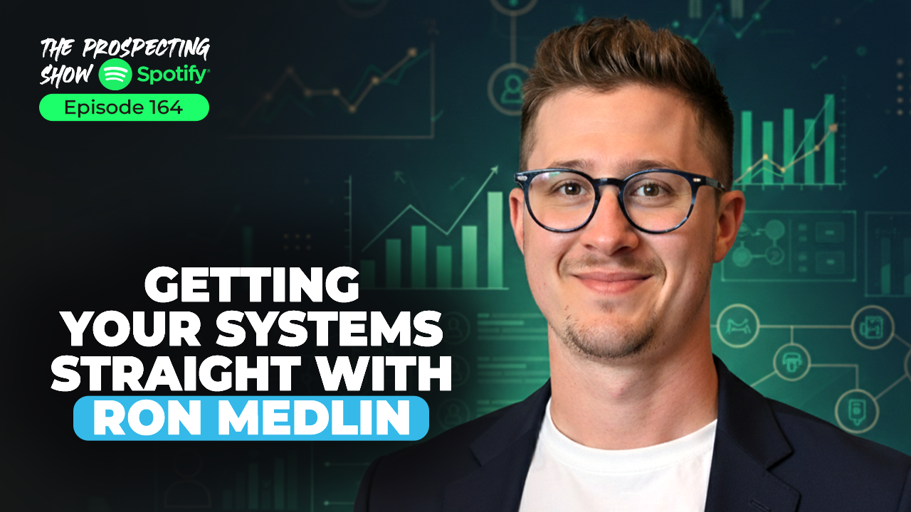 Episode 164-Getting Your Systems Straight with Ron Medlin
