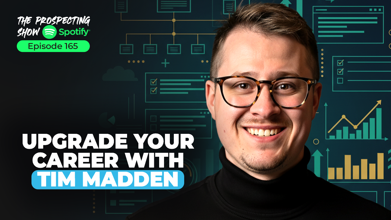 Episode 165-Upgrade Your Career with Tim Madden