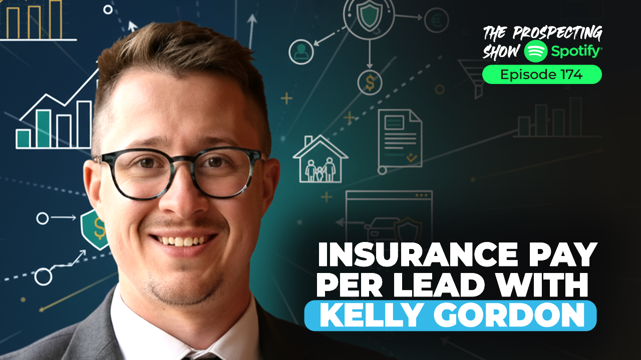 Episode 174-Insurance Pay-Per-Lead with Kelly Gordon