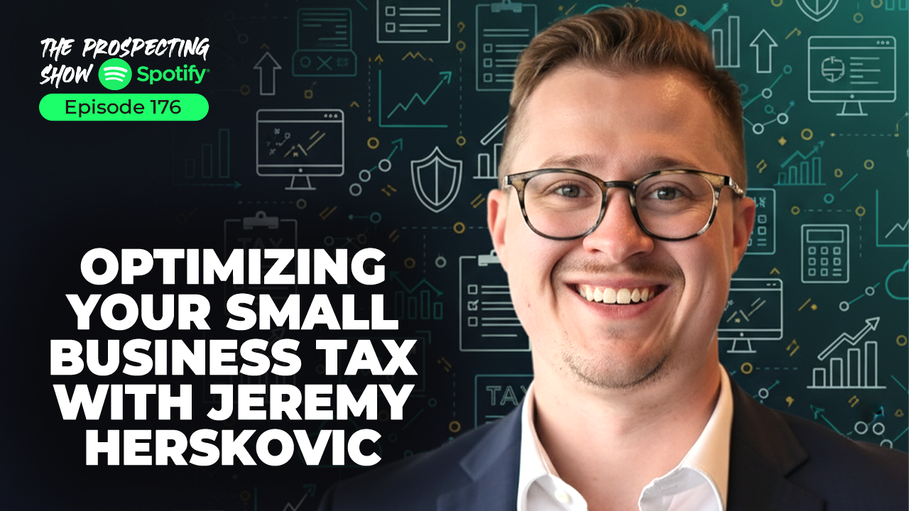 Episode 176-Optimizing Your Small Business Tax with Jeremy Herskovic
