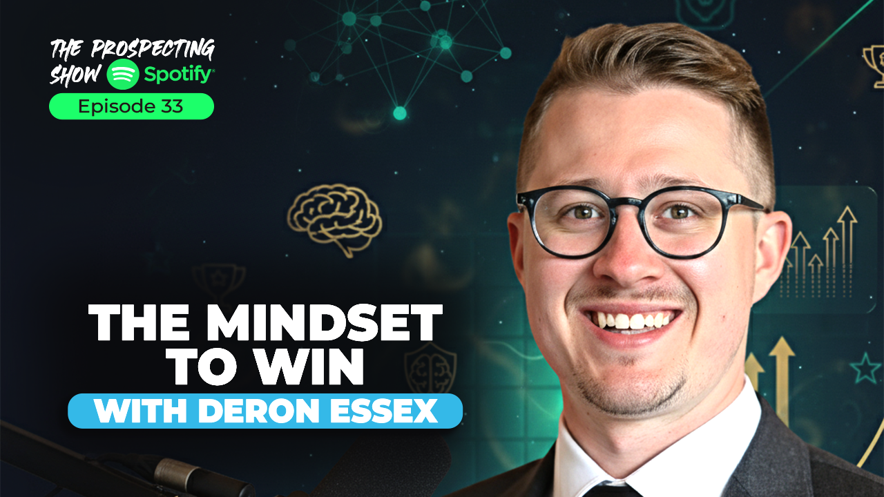 Episode 33 — The Mindset to Win with Deron Essex