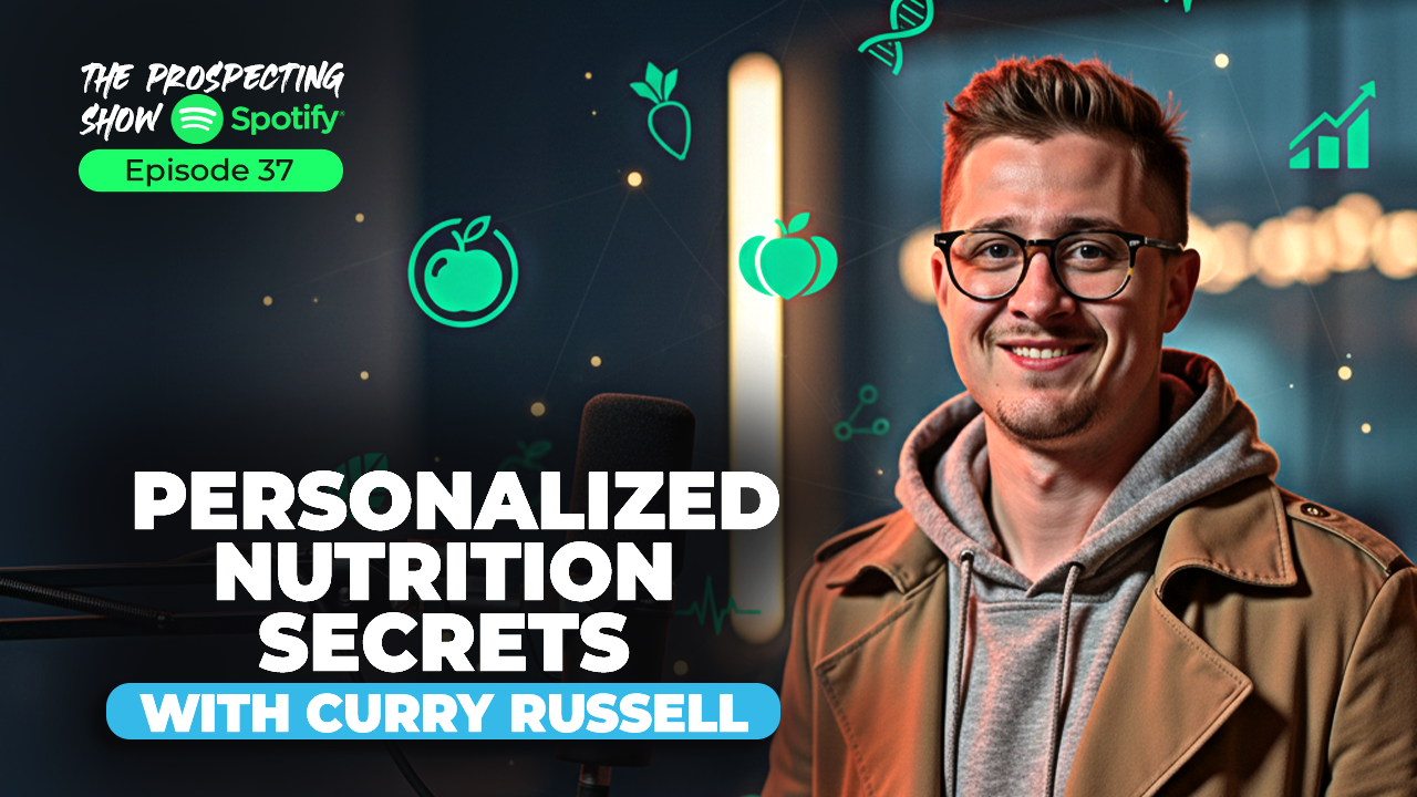 Episode 37 — Personalized Nutrition Secrets with Curry Russel