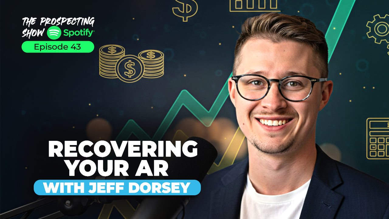Episode 43 — Recovering Your AR with Jeff Dorsey