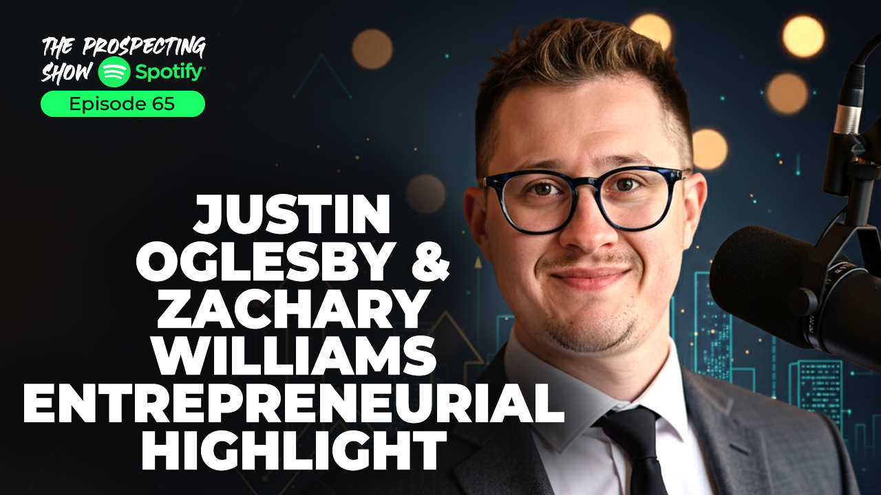 Episode 65 — Justin Oglesby & Zachary Williams Entrepreneurial Highlight