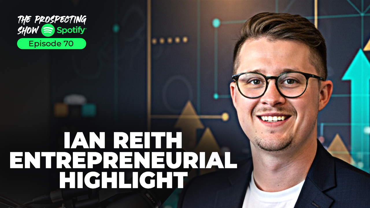 Episode 70 — Ian Reith entrepreneurial highlight