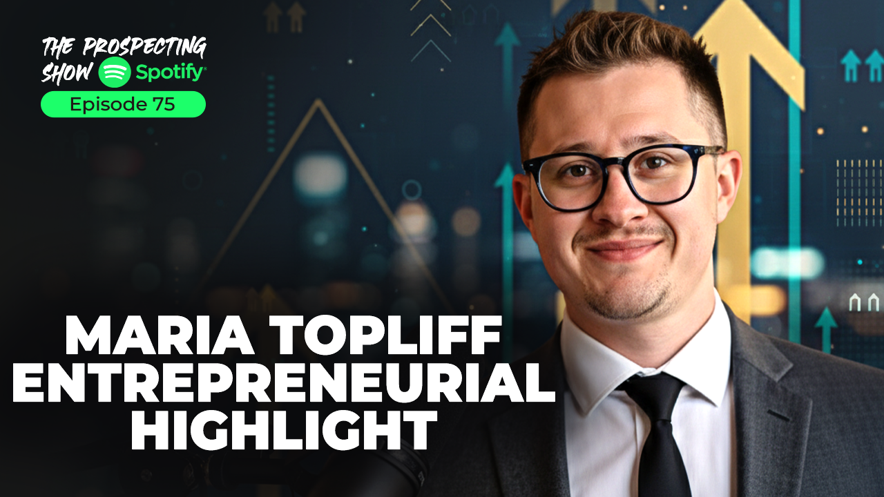 Episode 75 — Maria Topliff Entrepreneurial Highlight