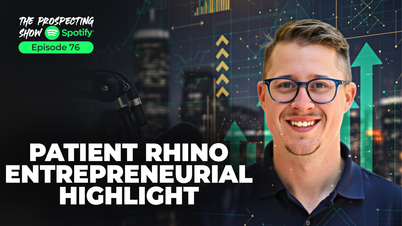 Episode 76 — Patient Rhino Entrepreneurial Highlight