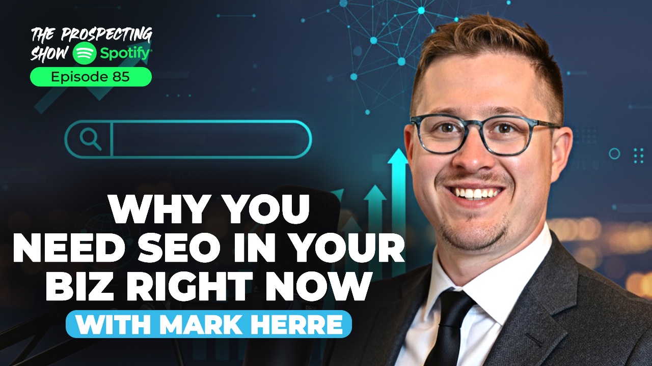 Episode 85 — Why You Need SEO in Your Biz Right Now with Mark Herre